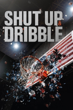 Watch Free Shut Up and Dribble Movies Full HD Online