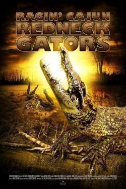 Watch Free Ragin Cajun Redneck Gators Movies Full HD Online