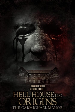 Watch Free Hell House LLC Origins: The Carmichael Manor Movies Full HD Online