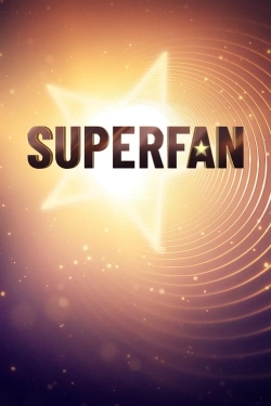 Watch Free Superfan Movies Full HD Online