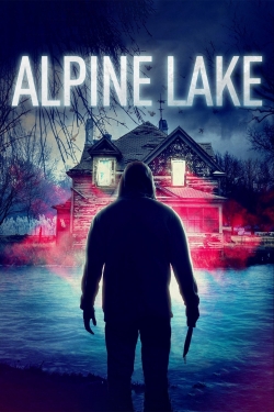 Watch Free Alpine Lake Movies Full HD Online